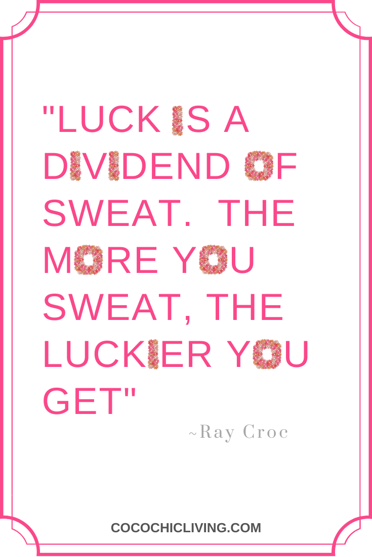 Luck is a dividend of sweat. The more you sweat, the luckier you get.